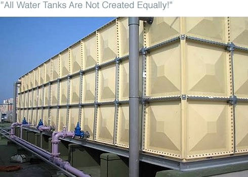 “All Water Tanks Are Not Created Equally!!”