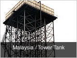 Malaysia / Tower Tank